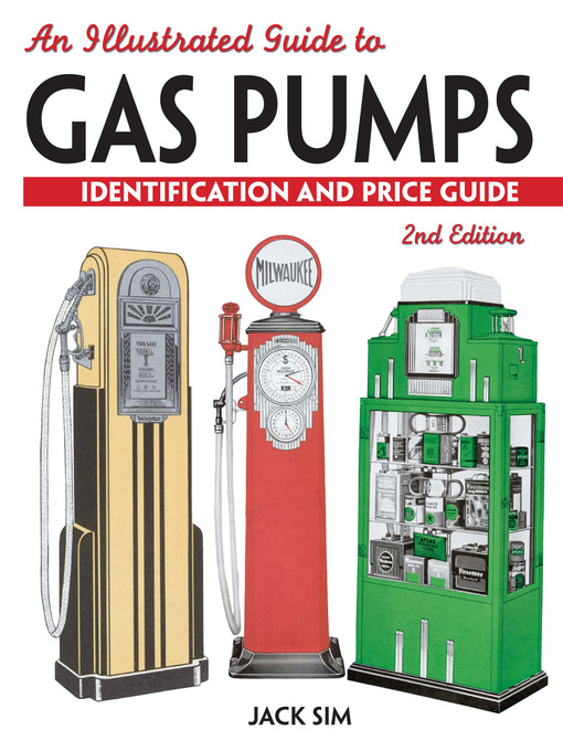 Title details for An Illustrated Guide to Gas Pumps by Jack Sim - Available